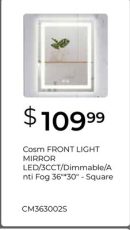 Cosm FRONT LIGHT MIRROR LED/3CCT/Dimmable/A nti Fog 36"*30" - Square