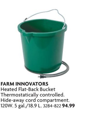 Heated Flat-Back Bucket