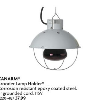Brooder Lamp Holder* Corrosion resistant epoxy coasted steel.