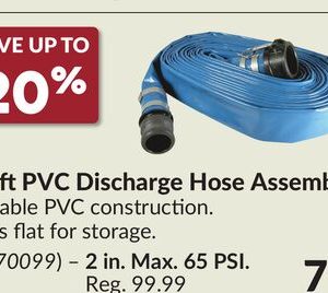 2 in. Max. 65 PSI. 50 ftPVC Discharge Hose Assemblies