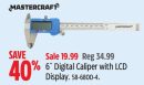 Mastercraft 6˝ Digital Caliper with LCD Display.