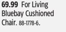 For Living Bluebay Cushioned Chair