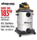 Shop-Vac 45L Stainless- Steel Wet/Dry Vac
