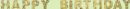 Golden Age "Happy Birthday" Hanging Garland Banner Decoration, Gold, 12-ft, for Birthday Party
