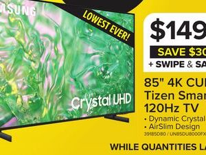 Samsung 85" 4K Tizen Smart CUHD TV - UN85DU8000FXZC
